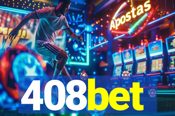 408bet