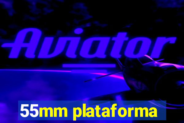 55mm plataforma