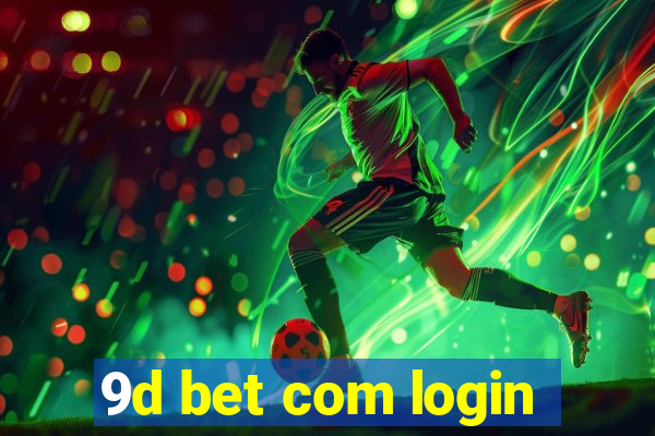 9d bet com login