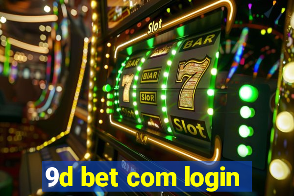 9d bet com login