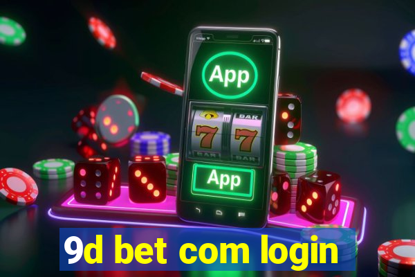 9d bet com login