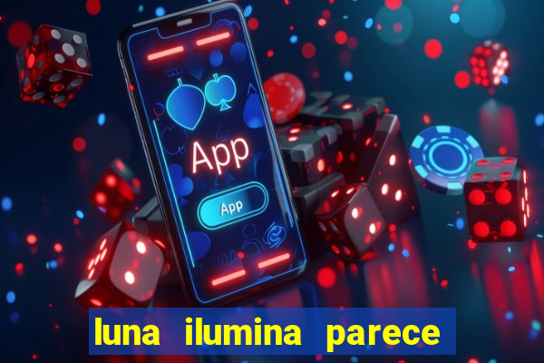 luna ilumina parece com qual perfume importado natura