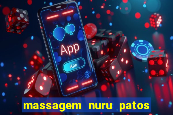 massagem nuru patos de minas