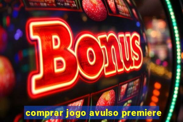 comprar jogo avulso premiere