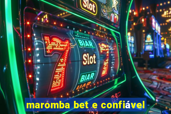 maromba bet e confiável