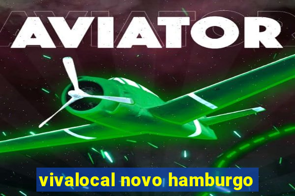 vivalocal novo hamburgo