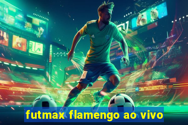 futmax flamengo ao vivo