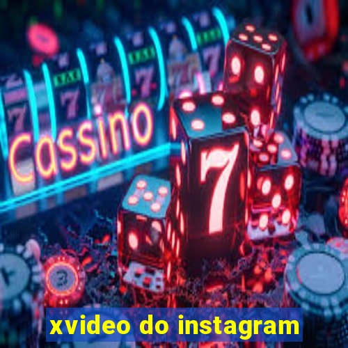 xvideo do instagram