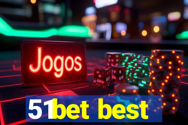 51bet best