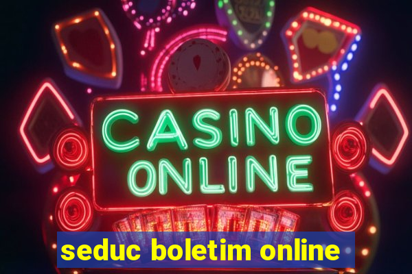 seduc boletim online