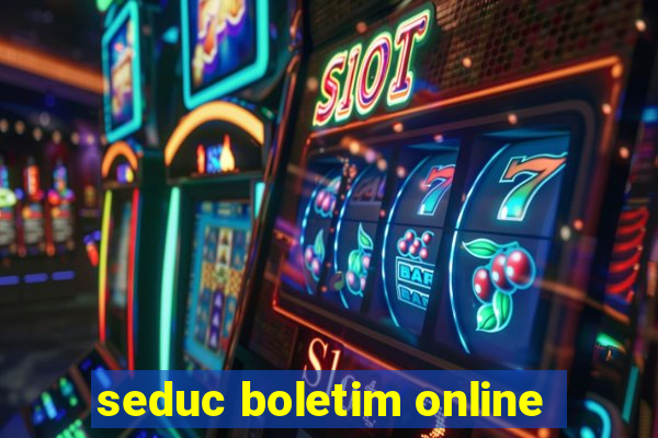 seduc boletim online