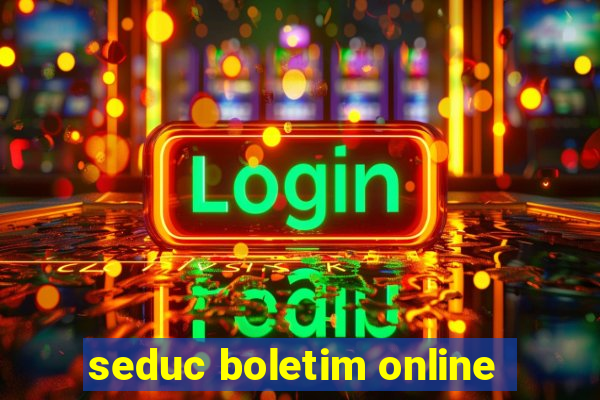 seduc boletim online