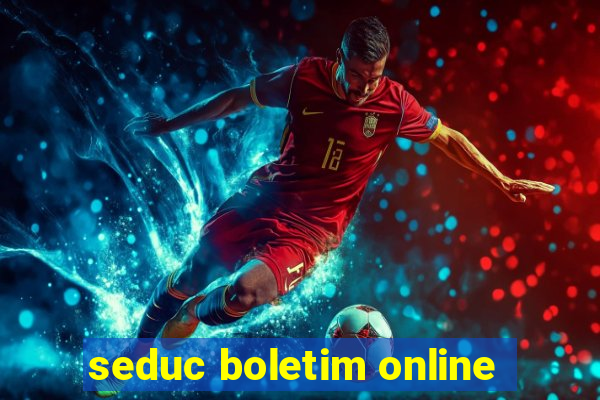 seduc boletim online