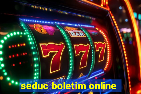 seduc boletim online