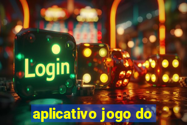 aplicativo jogo do