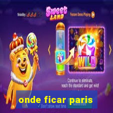 onde ficar paris