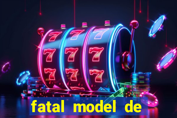 fatal model de barra mansa