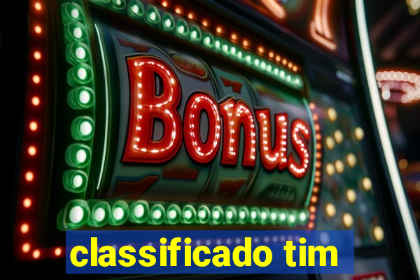 classificado tim