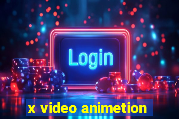 x video animetion