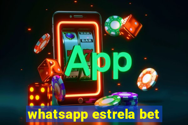 whatsapp estrela bet