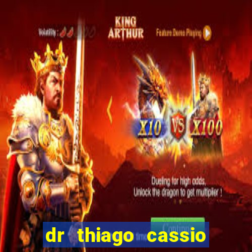 dr thiago cassio santos walmsley de lucena