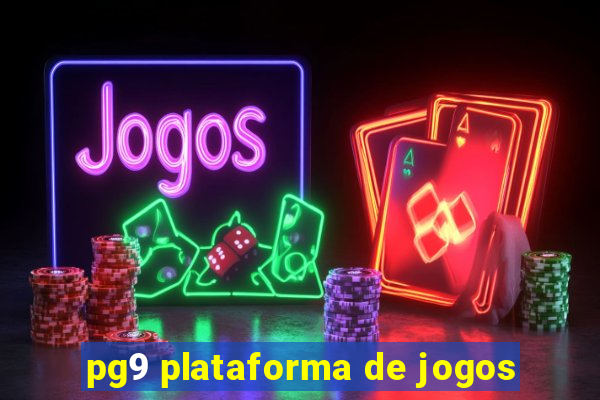 pg9 plataforma de jogos