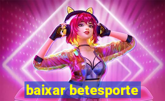 baixar betesporte