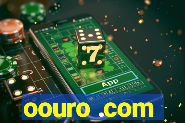 oouro .com