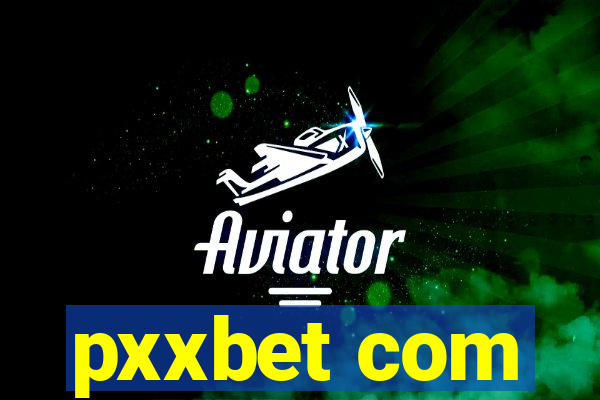 pxxbet com