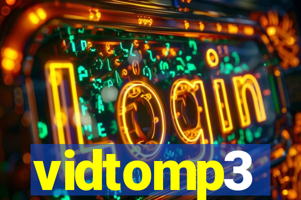 vidtomp3