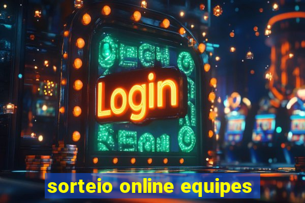 sorteio online equipes