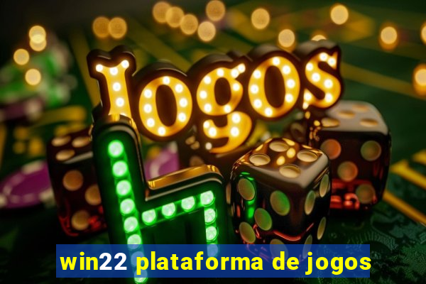 win22 plataforma de jogos