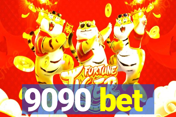 9090 bet