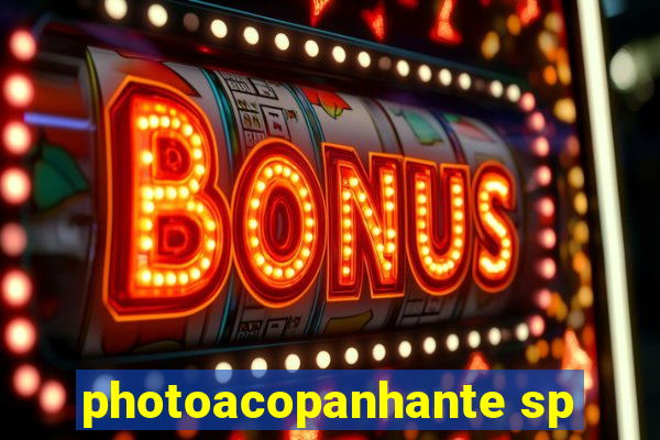 photoacopanhante sp