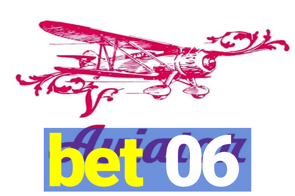 bet 06