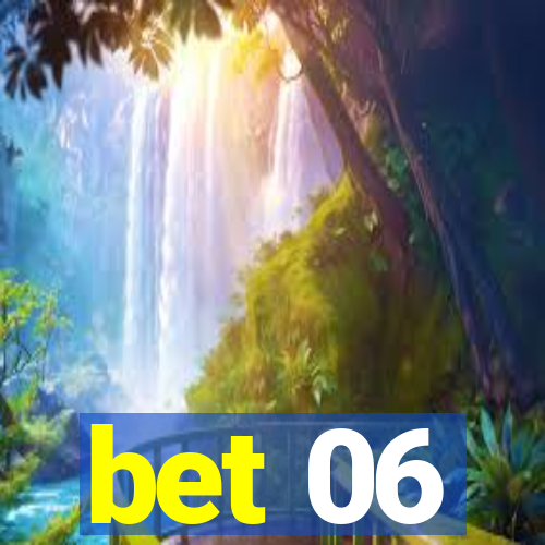 bet 06