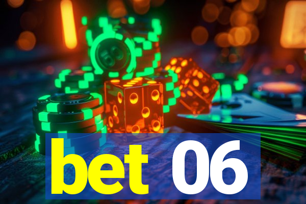 bet 06