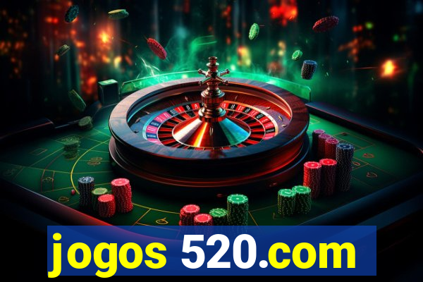 jogos 520.com