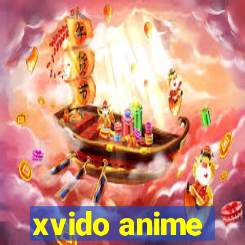 xvido anime