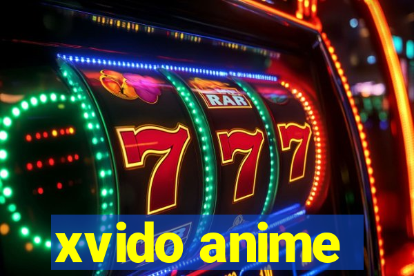 xvido anime