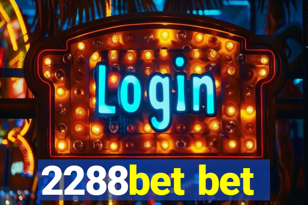 2288bet bet