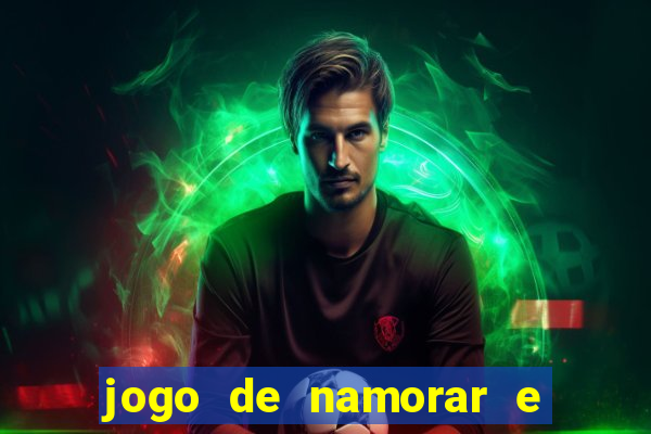 jogo de namorar e fazer filho