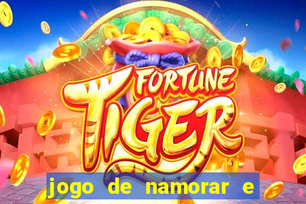 jogo de namorar e fazer filho