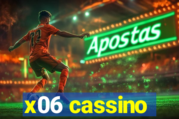 x06 cassino