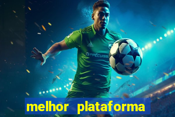 melhor plataforma de jogos para ganhar dinheiro