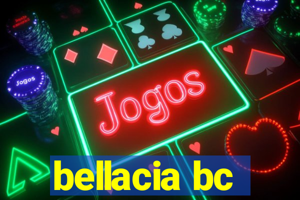 bellacia bc