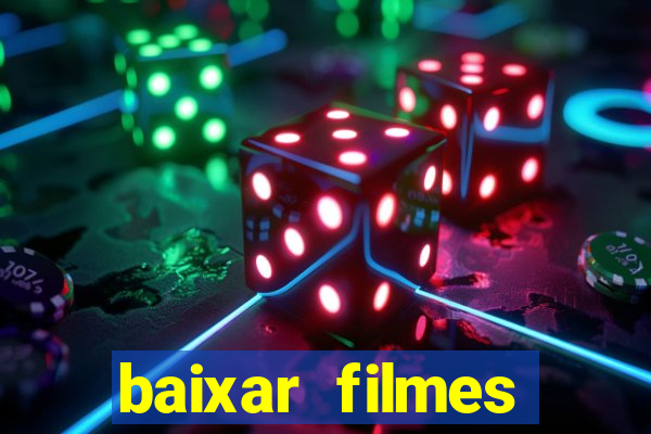 baixar filmes torrents dublados