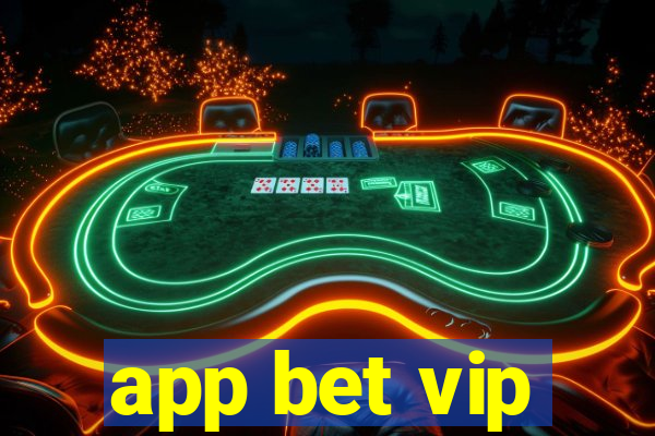 app bet vip