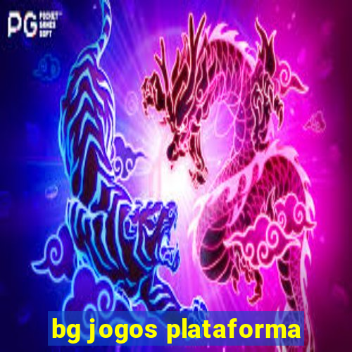 bg jogos plataforma