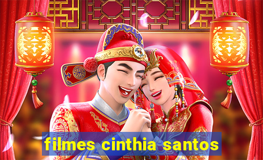 filmes cinthia santos